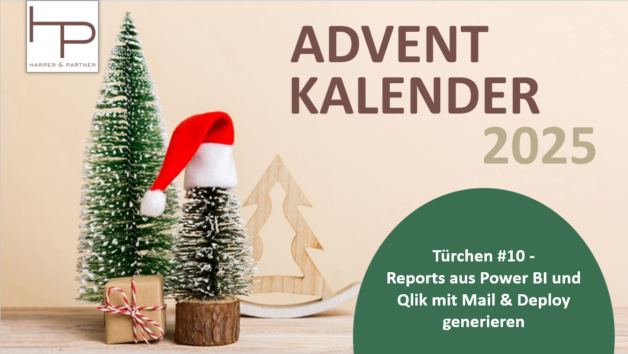 Türchen #10 – Reports aus Power BI und Qlik mit Mail & Deploy generieren
